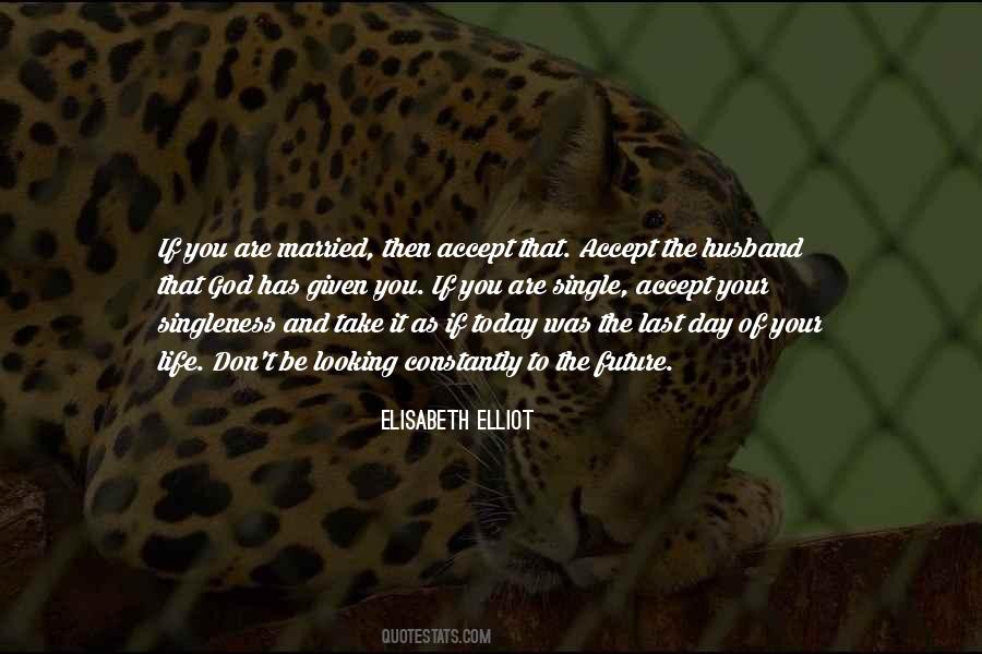 Last Day Of Your Quotes #641232