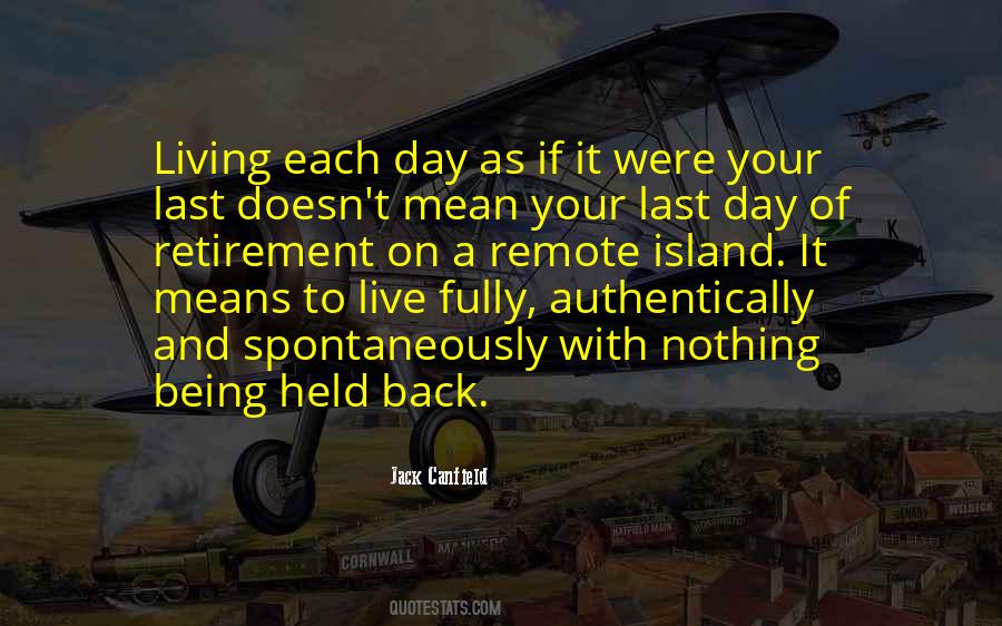 Last Day Of Your Quotes #765761