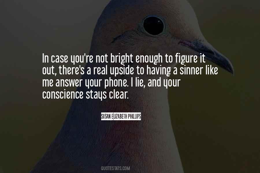 Quotes About Not Having A Conscience #1304776