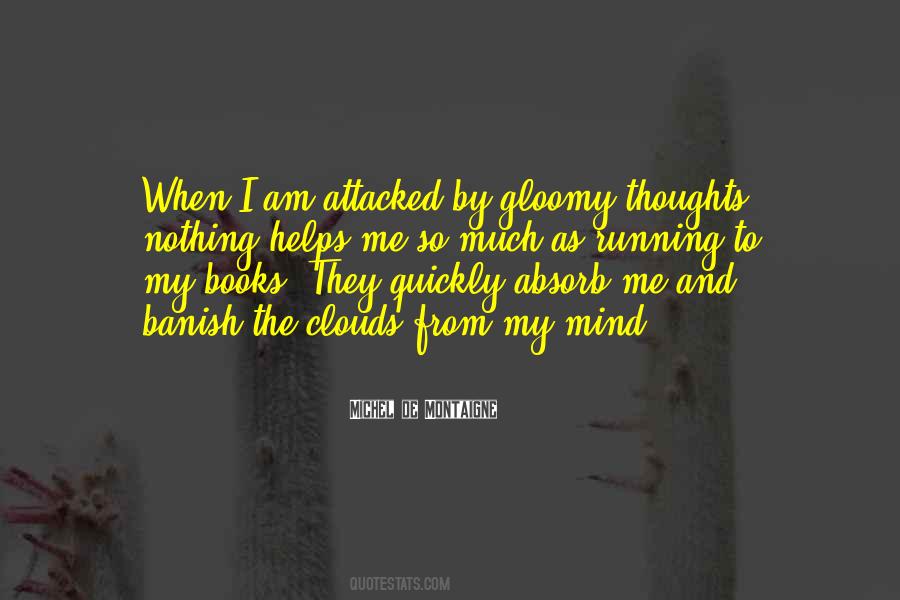 Gloomy Clouds Quotes #1348031