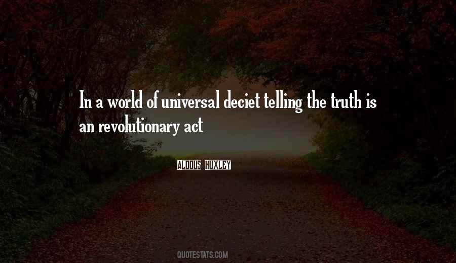Telling The Truth Is A Revolutionary Act Quotes #1100351