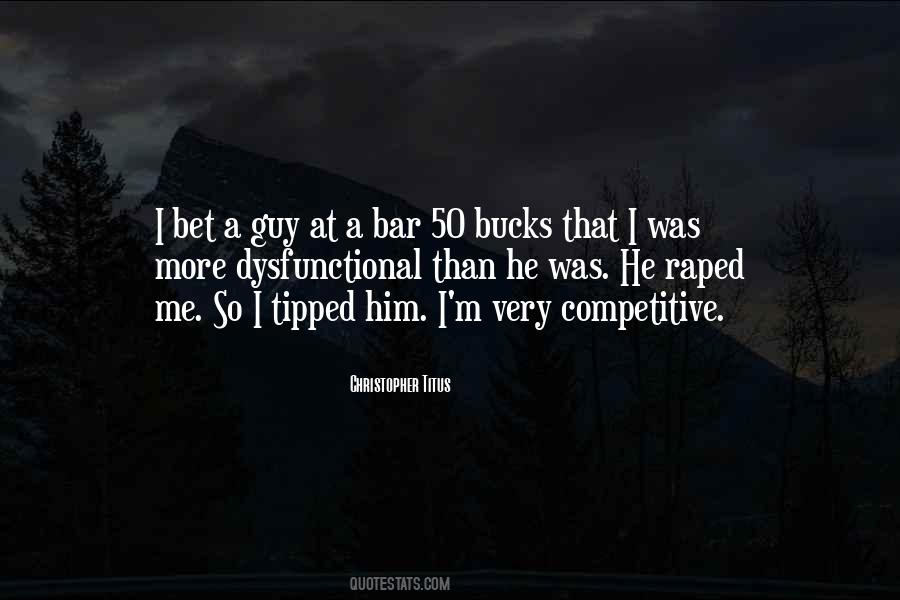 Quotes About A Bar #1298320