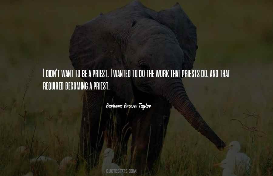 Quotes About Becoming A Priest #99779