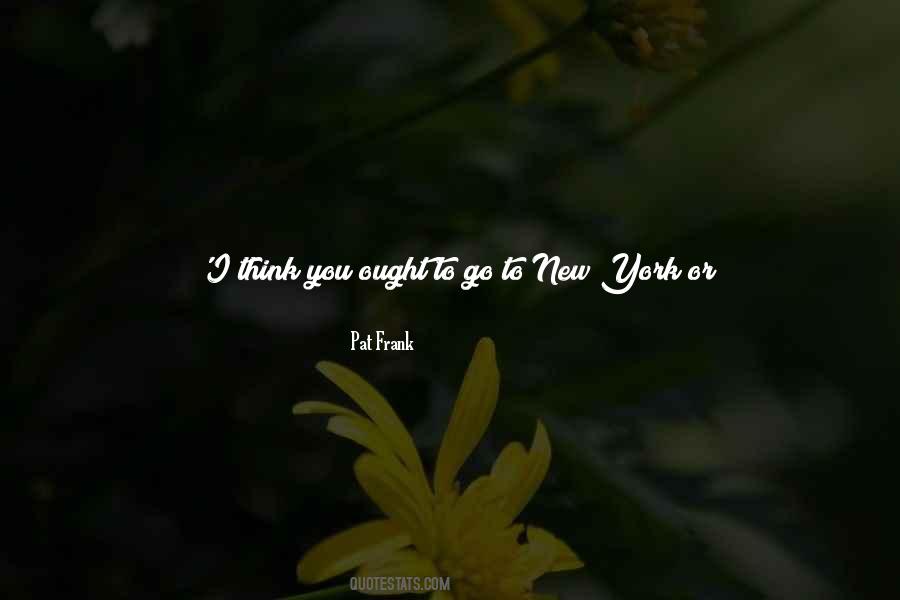 Place I Want To Go Quotes #1161242