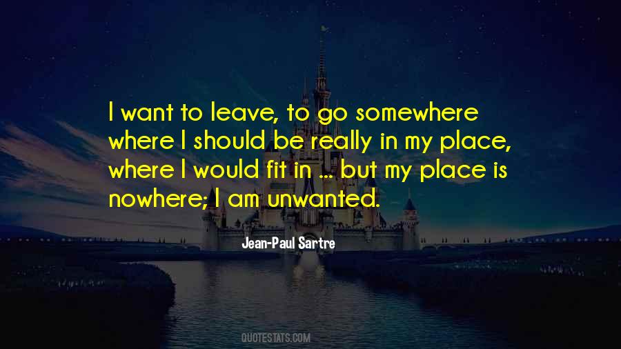 Place I Want To Go Quotes #1310811