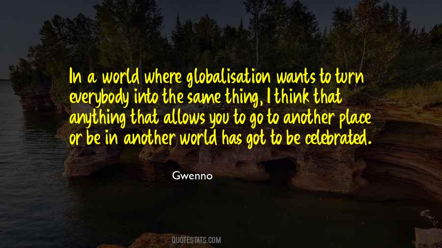 Place I Want To Go Quotes #1506381