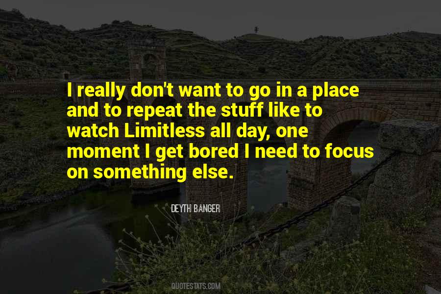 Place I Want To Go Quotes #1550961