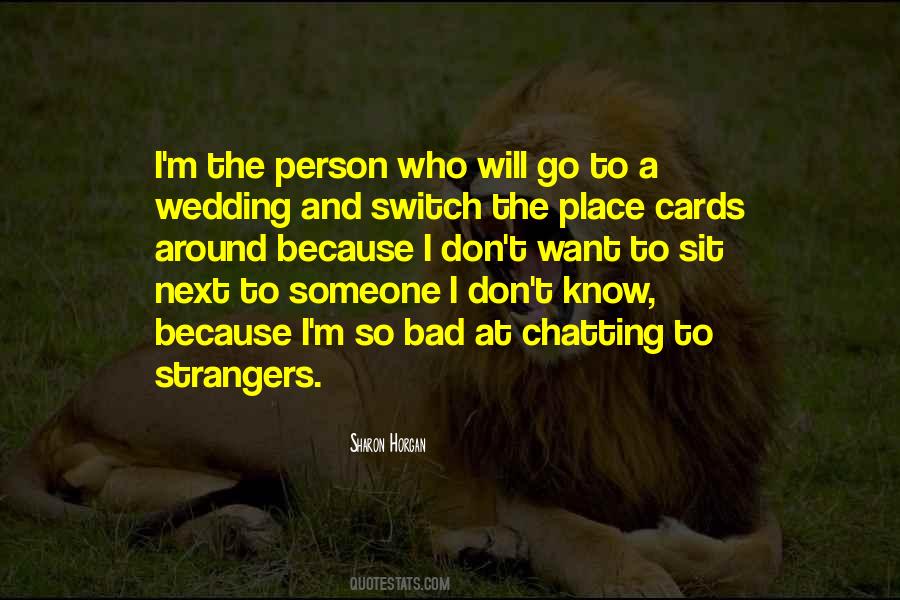 Place I Want To Go Quotes #1666997