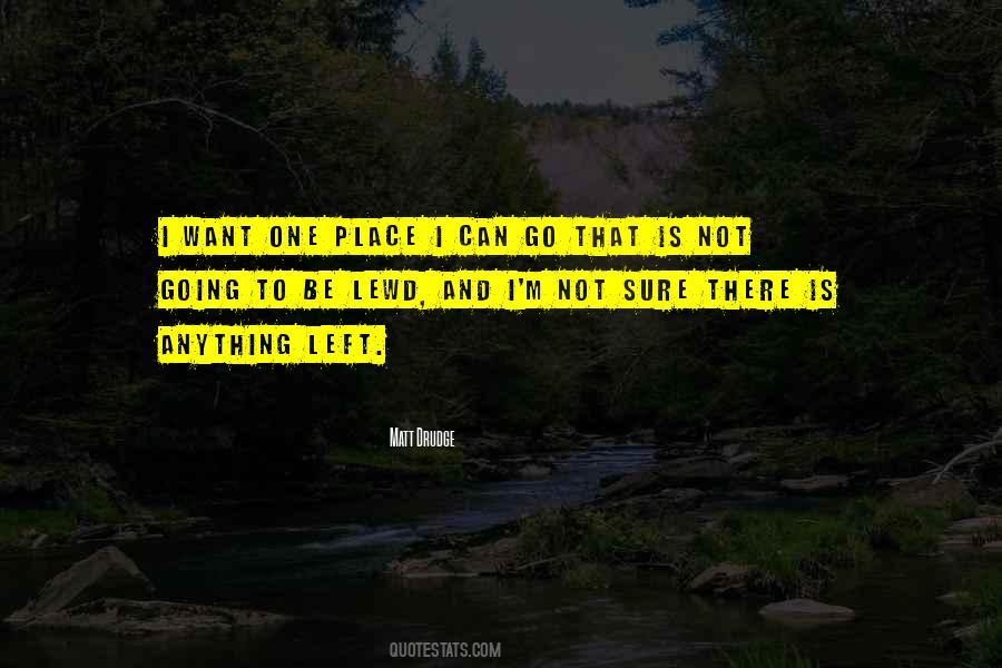 Place I Want To Go Quotes #773555