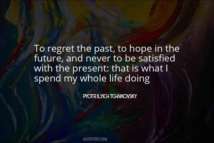 I Never Regret My Past Quotes #499384