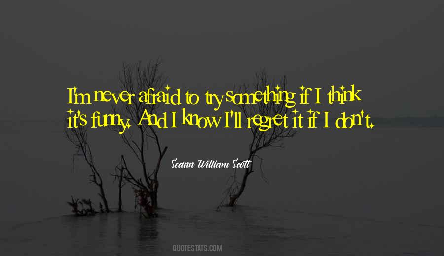 I Never Regret My Past Quotes #512811