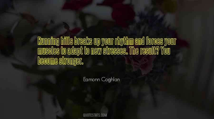 You Become Stronger Quotes #1511641