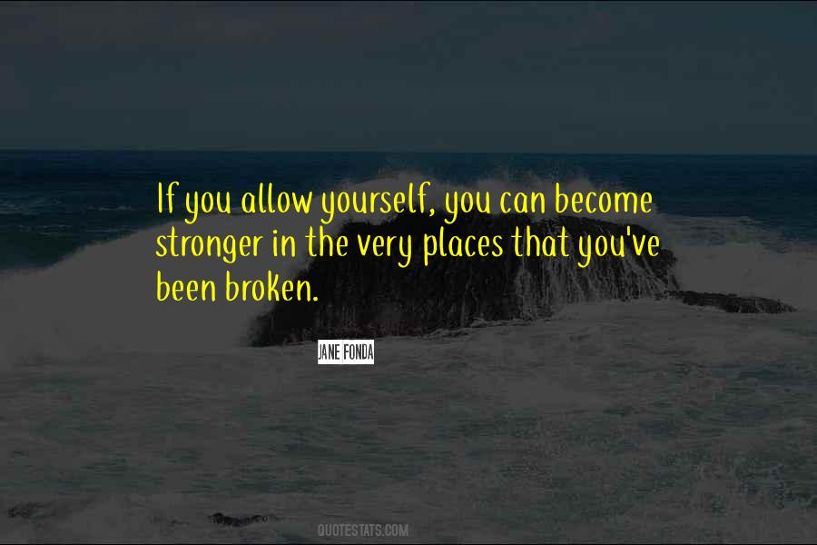 You Become Stronger Quotes #1810947