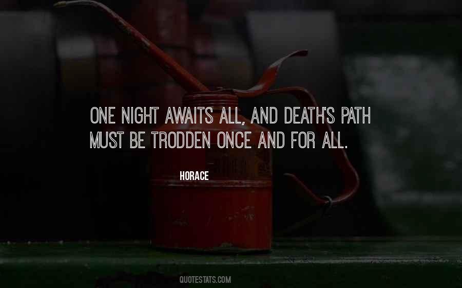 Well Trodden Path Quotes #1323906
