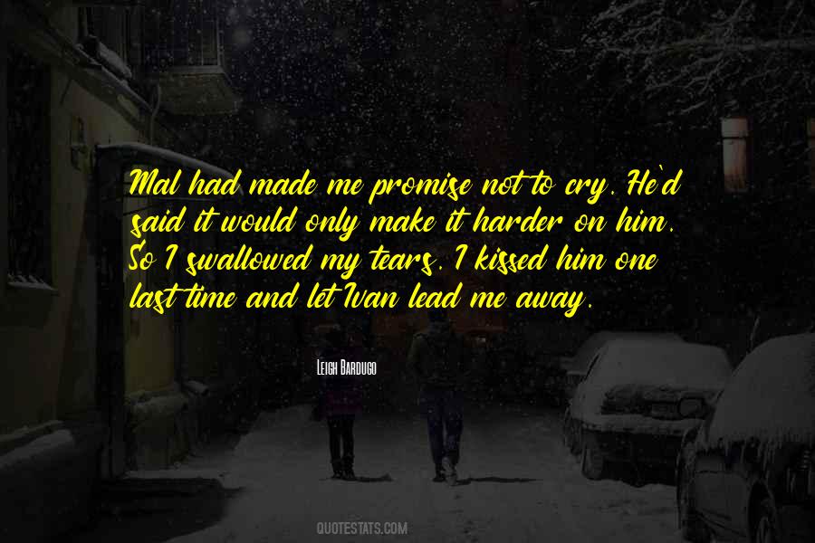 Cry My Tears Quotes #1712358