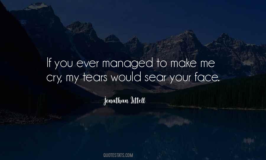 Cry My Tears Quotes #770361