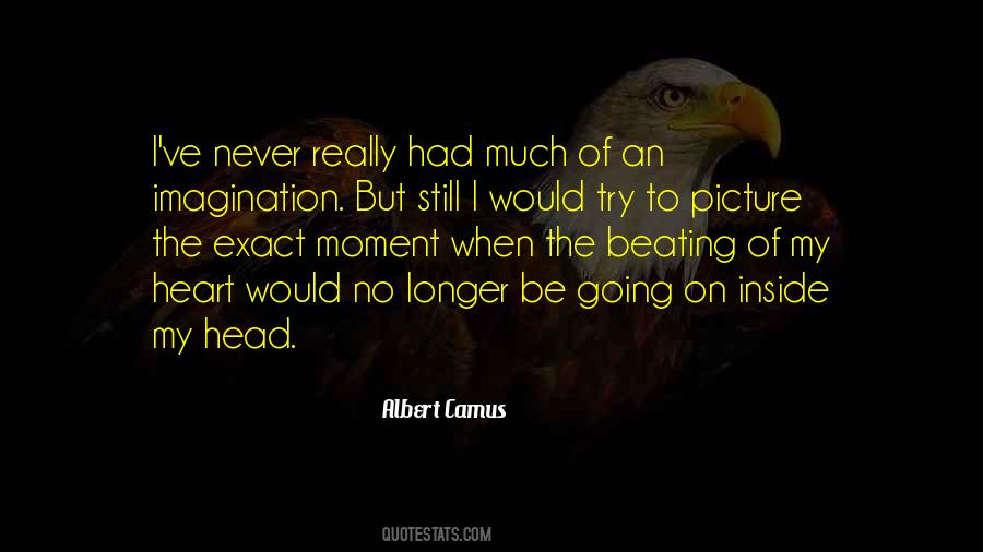 Be Still My Beating Heart Quotes #1632098