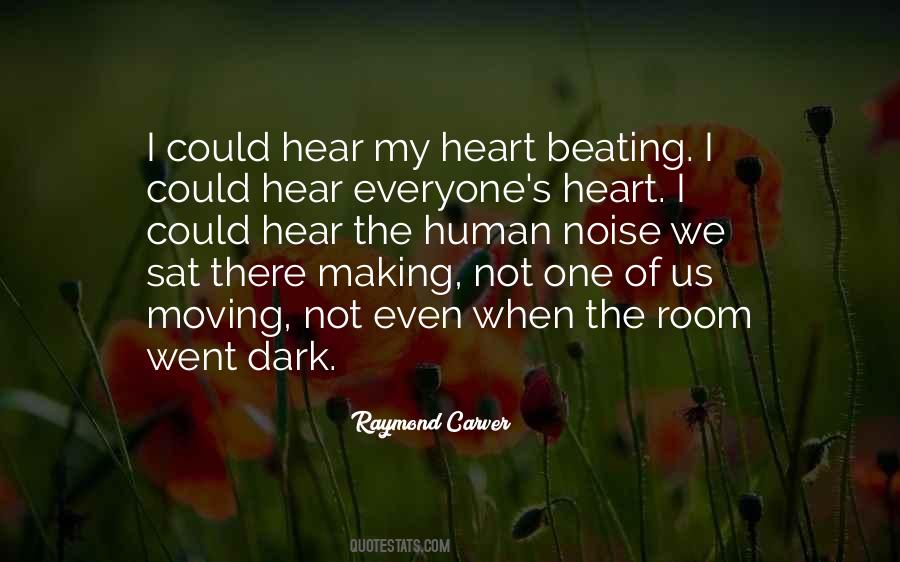 Be Still My Beating Heart Quotes #222287