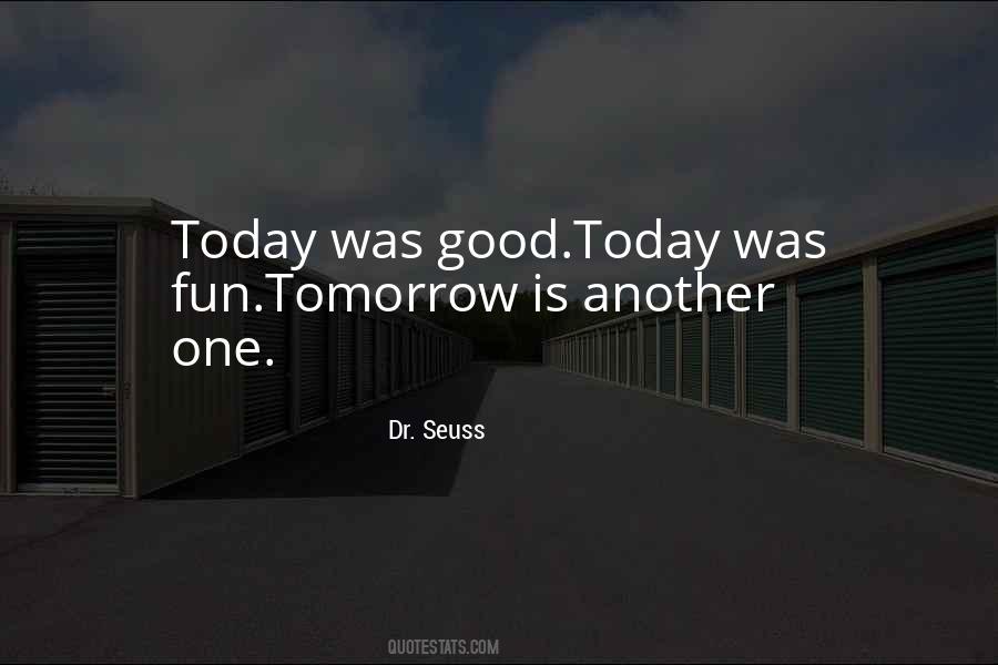 Good Tomorrow Quotes #336030