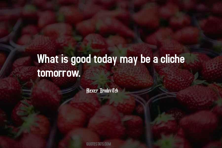 Good Tomorrow Quotes #522158