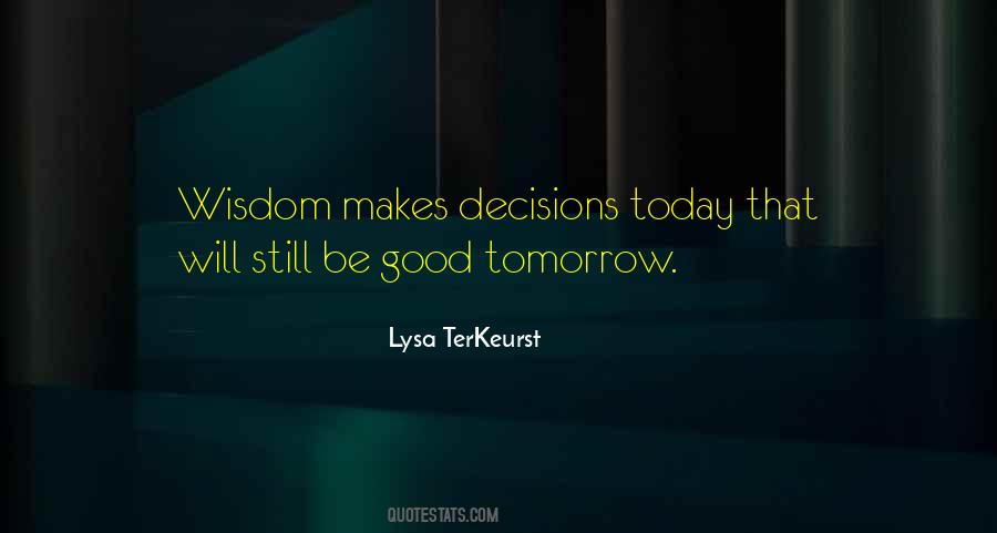 Good Tomorrow Quotes #764311