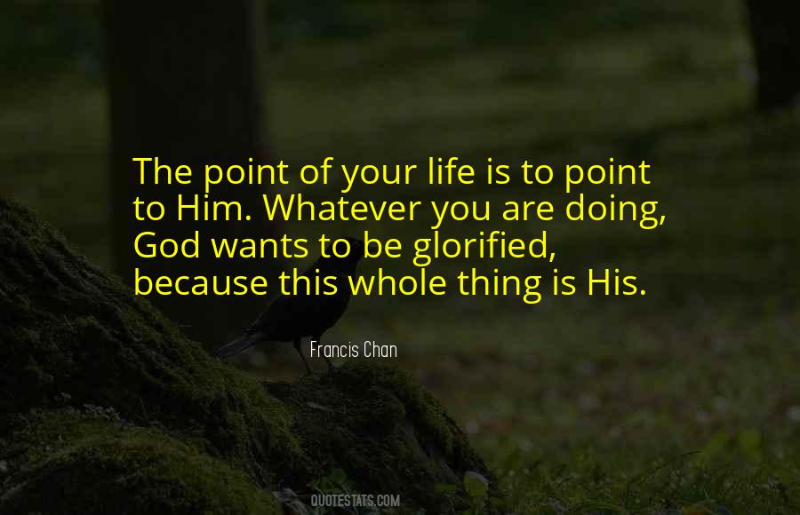 Glorified God Quotes #1435940