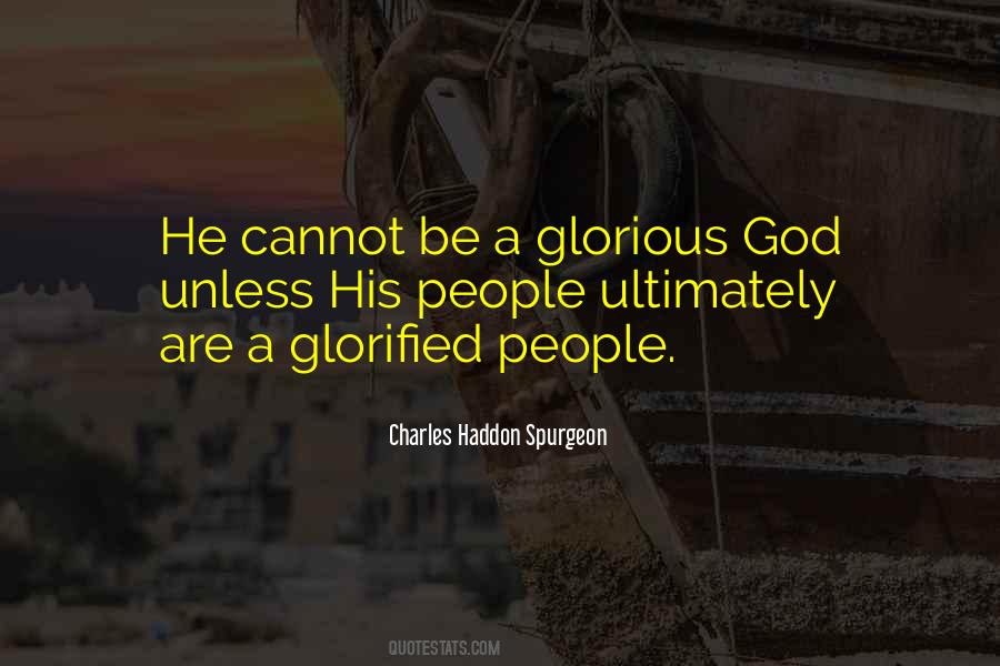 Glorified God Quotes #1450458