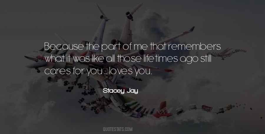 It Remembers You Quotes #1129749