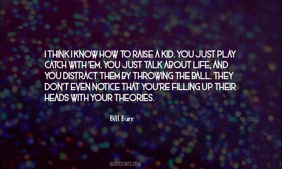 Know All The Theories Quotes #1612796