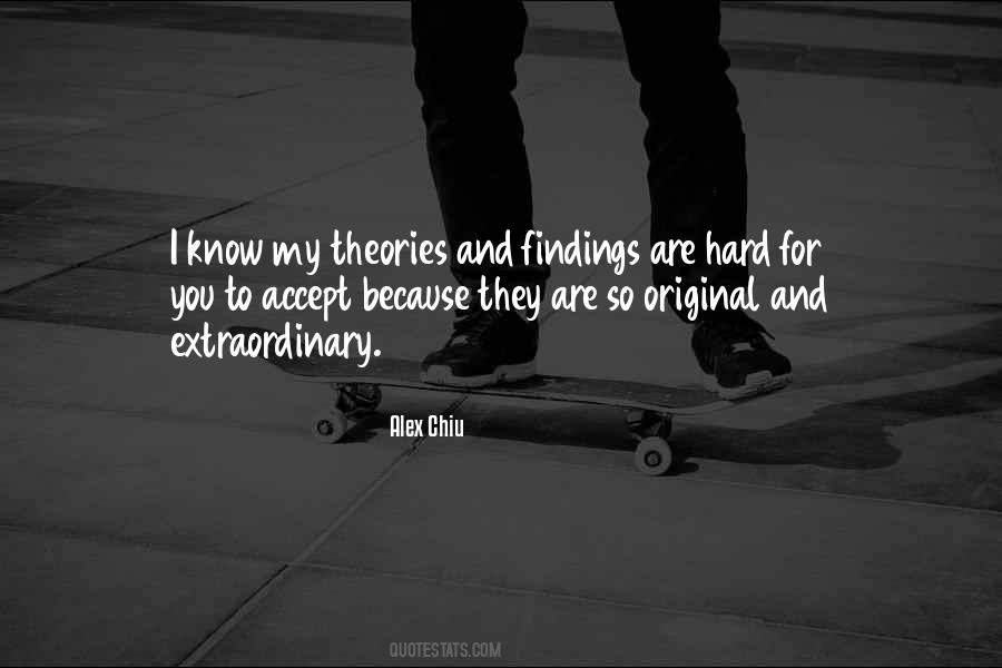 Know All The Theories Quotes #187168