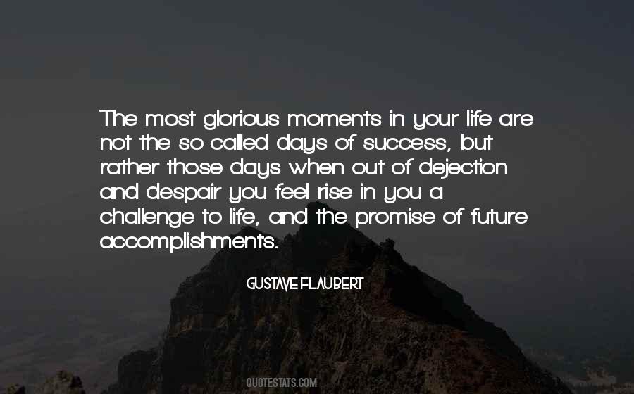 Glorious Moments Quotes #672076