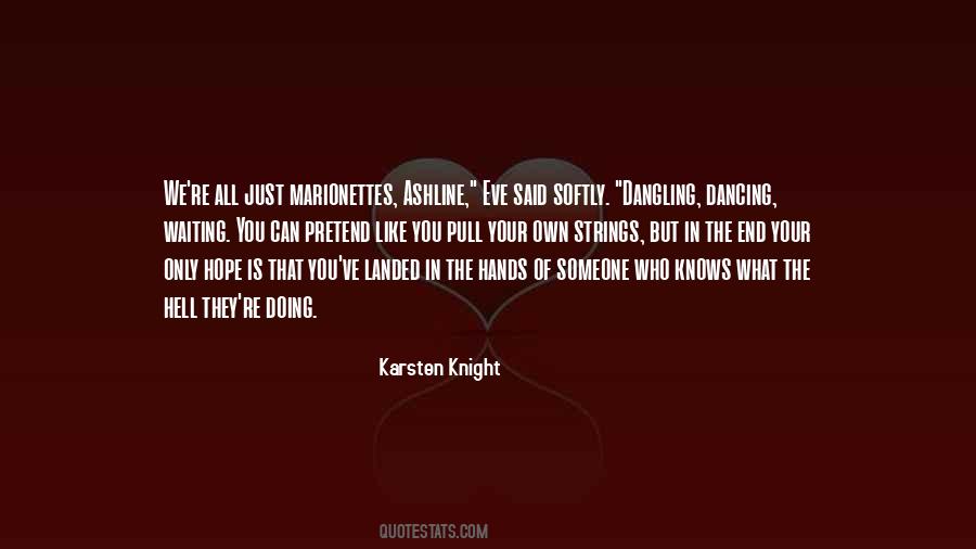 Pull Strings Quotes #1229907
