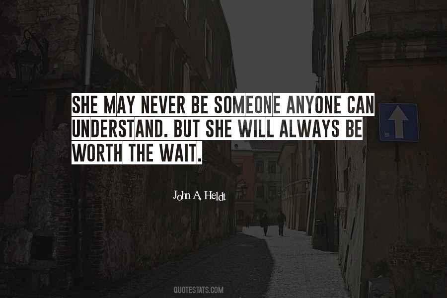 Never Will Understand Quotes #1004984