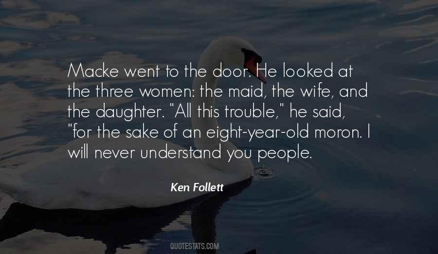 Never Will Understand Quotes #1289480