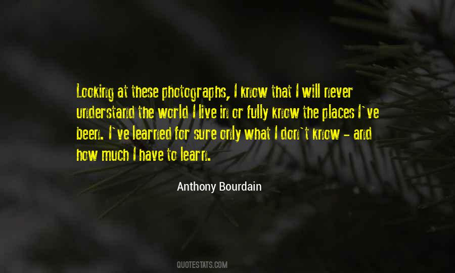 Never Will Understand Quotes #1343759