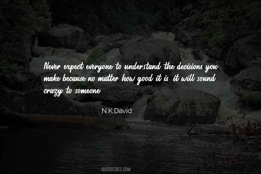 Never Will Understand Quotes #1783158
