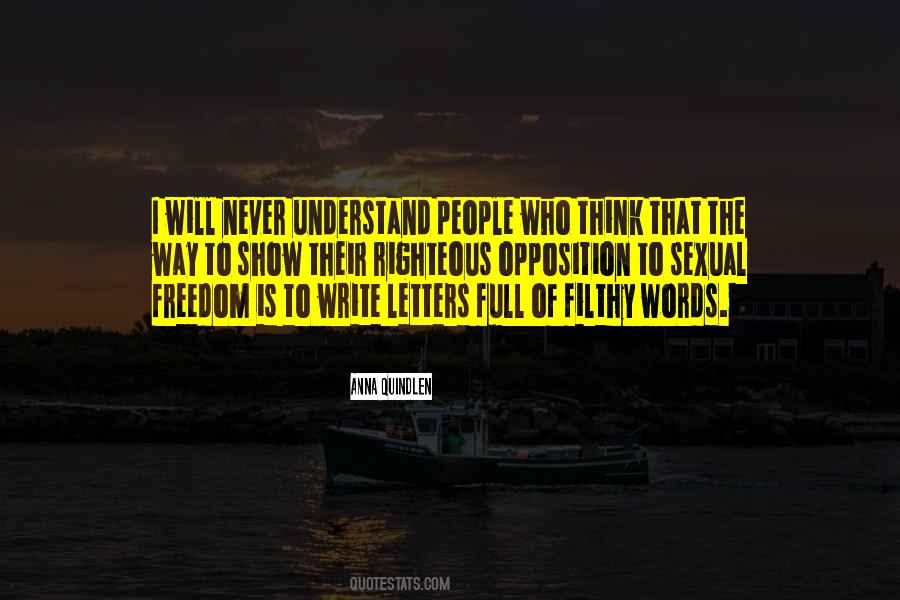 Never Will Understand Quotes #271945