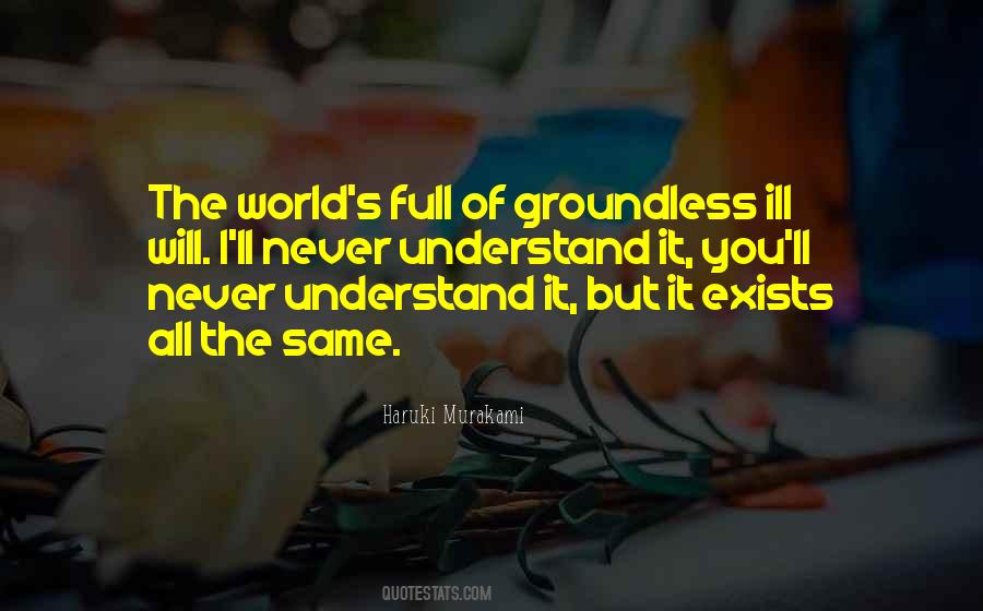 Never Will Understand Quotes #835351