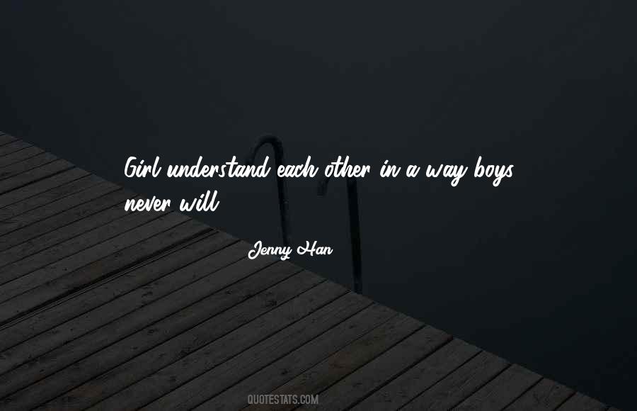 Never Will Understand Quotes #905976