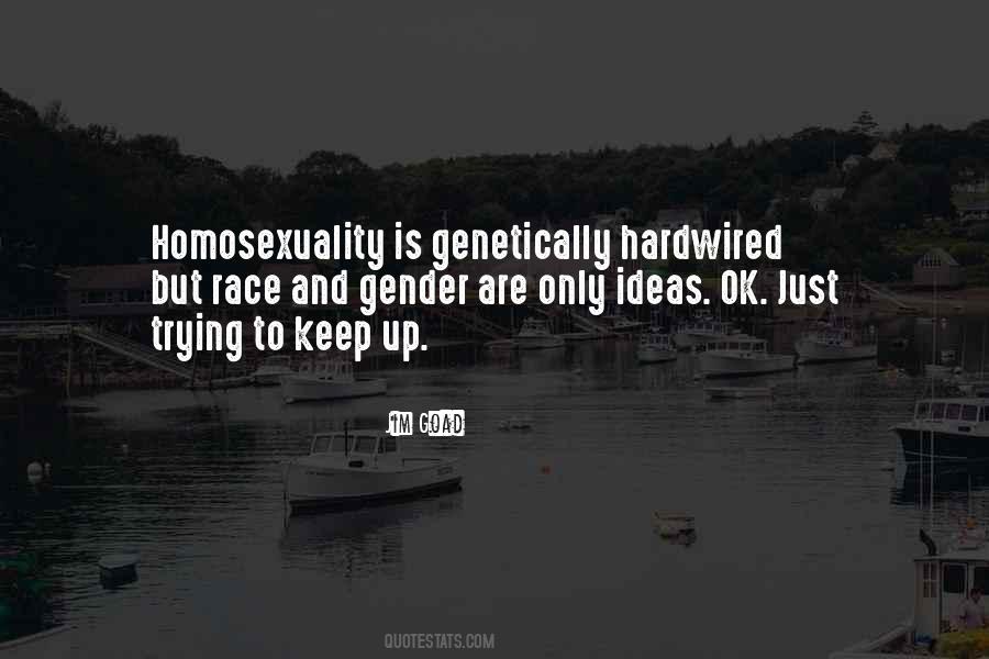 Quotes About Genetically #398681
