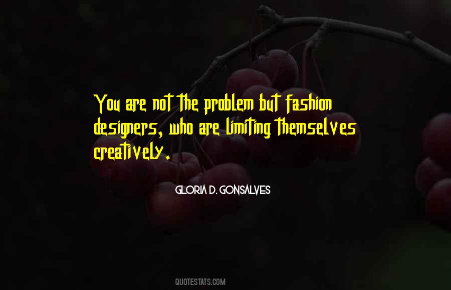 You Are Not The Problem Quotes #1084913