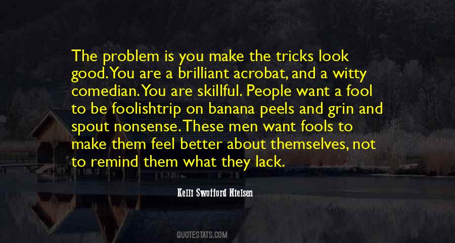 You Are Not The Problem Quotes #1492039