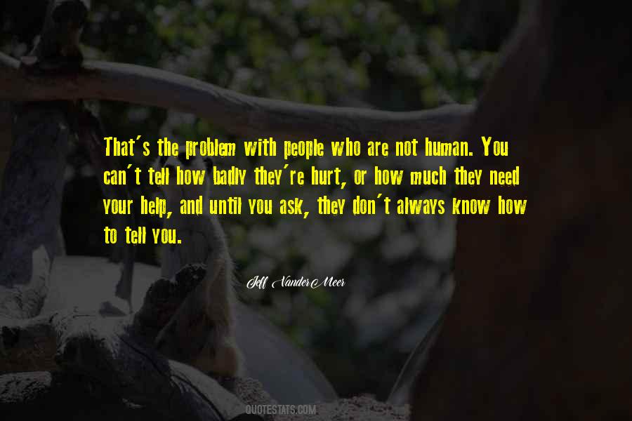 You Are Not The Problem Quotes #374169