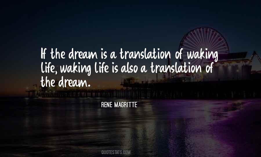 Quotes About A Waking Dream #1100966