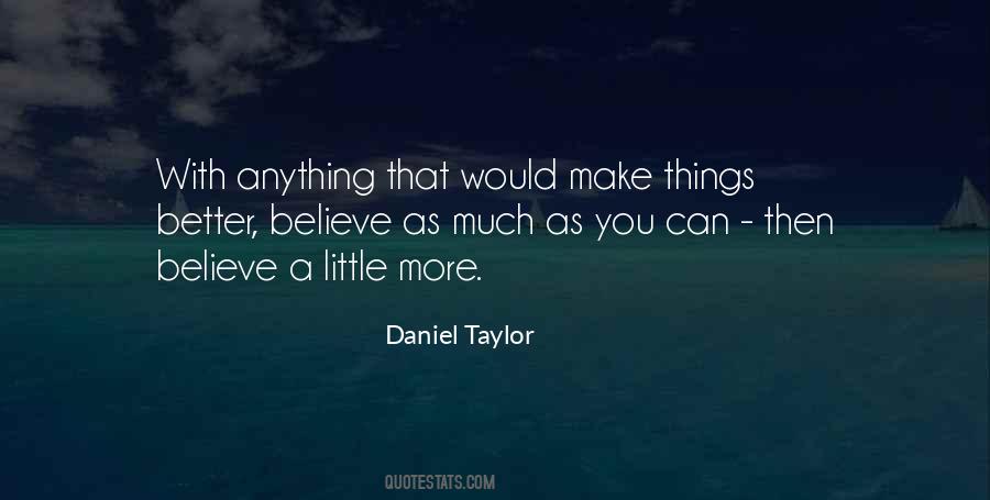 Make Things Better Quotes #98365