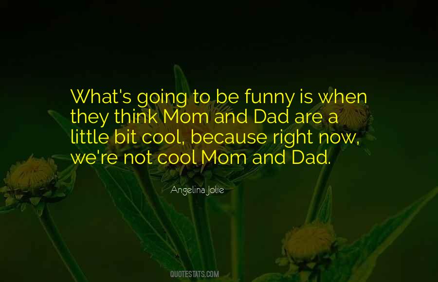 Not A Dad Quotes #172911
