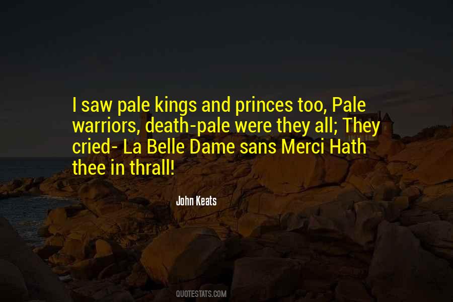 Belle Dame Quotes