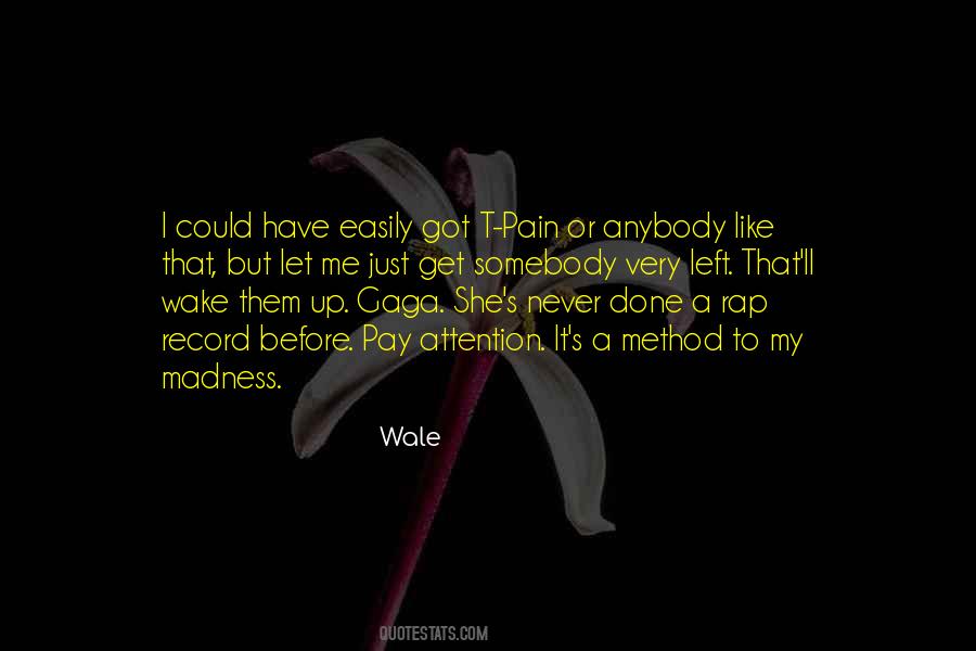 Method To My Madness Quotes #1303803