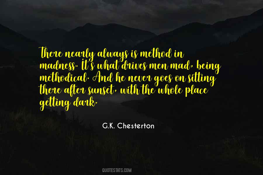 Method To My Madness Quotes #550027
