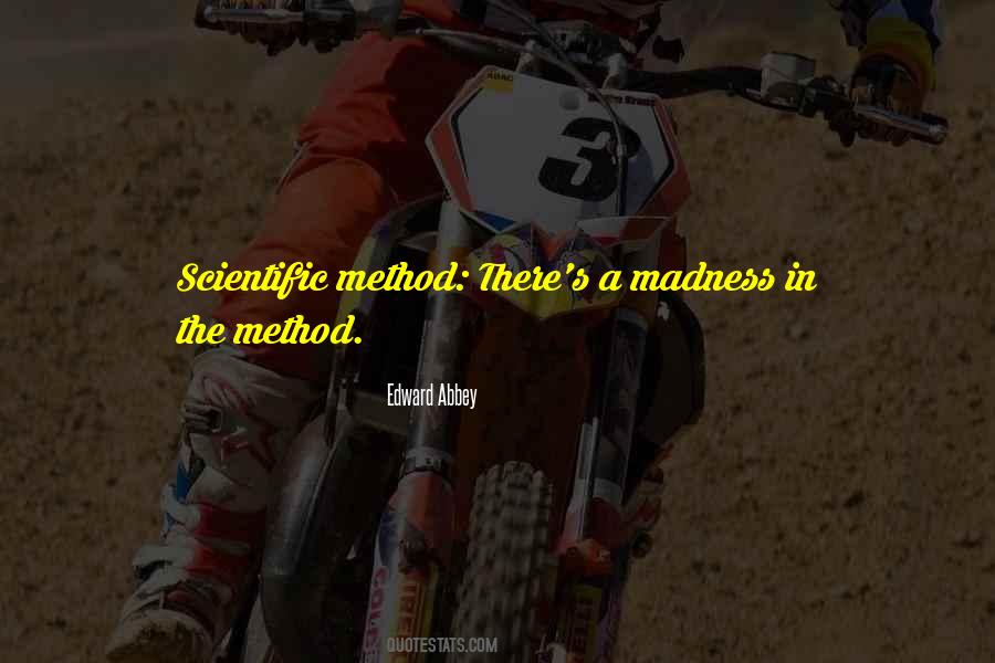 Method To My Madness Quotes #980005